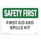 Signmission OSHA SAFETY FIRST, 7" Height, Decal, 10" x 7", Landscape, First Aid And Spills Kit OS-SF-D-710-L-10621 - alternate 1